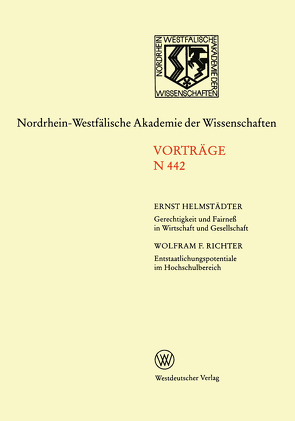 Gerechtigkeit und Fairneß in Wirtschaft und Gesellschaft. Entstaatlichungspotentiale im Hochschulbereich von Helmstädter,  Ernst