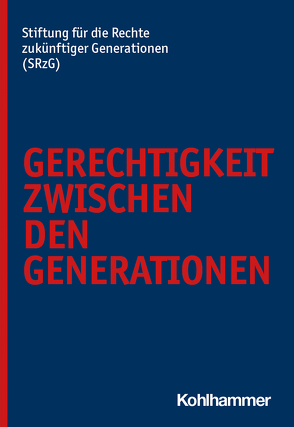 Gerechtigkeit zwischen den Generationen von Tremmer,  Jörg