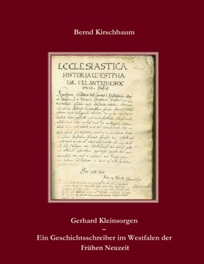 Gerhard Kleinsorgen (1530 – 1591) von Kirschbaum,  Bernd