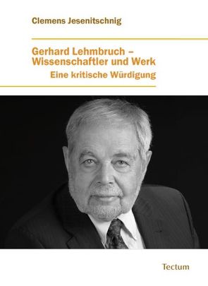 Gerhard Lehmbruch – Wissenschaftler und Werk von Jesenitschnig,  Clemens