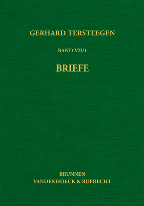 Gerhard Tersteegen: Briefe von Benrath,  Gustav Adolf, Tersteegen,  Gerhard