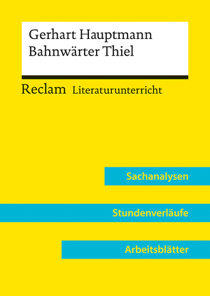 Gerhart Hauptmann: Bahnwärter Thiel (Lehrerband) von Niklas,  Annemarie