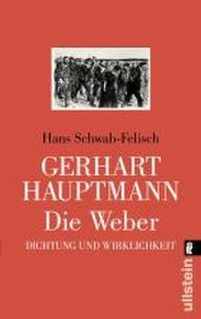 Gerhart Hauptmann: Die Weber von Schwab-Felisch,  Hans