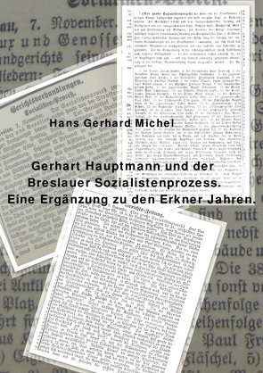 Gerhart Hauptmann und der Breslauer Sozialistenprozess von Michel,  Hans-Gerhard