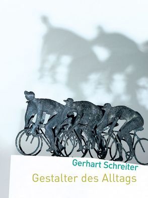 Gerhart Schreiter, Gestalter des Alltags. Werkverzeichnis von Gerhard-Marcks-Stiftung,  Bremen, Wiegartz,  Veronika