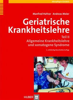 Geriatrische Krankheitslehre von Hafner,  Manfred, Meier,  Andreas