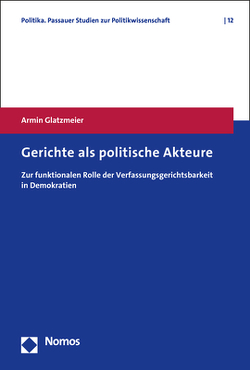 Gerichte als politische Akteure von Glatzmeier,  Armin