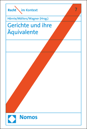 Gerichte und ihre Äquivalente von Hörnle,  Tatjana, Möllers,  Christoph, Wagner,  Gerhard