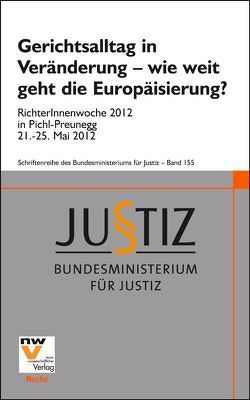 Gerichtsalltag in Veränderung – wie weit geht die Europäisierung?