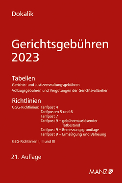 Gerichtsgebühren 2023 Tabellen und Richtlinien von Dokalik,  Dietmar