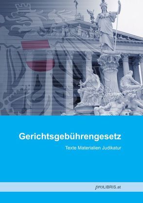 Gerichtsgebührengesetz von proLIBRIS VerlagsgesmbH