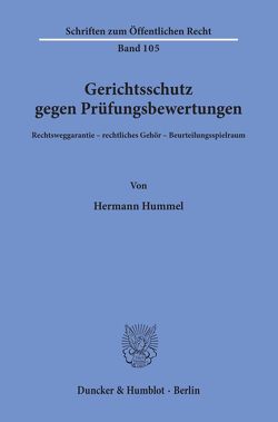 Gerichtsschutz gegen Prüfungsbewertungen. von Hummel,  Hermann