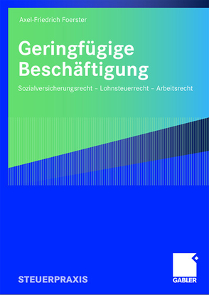 Geringfügige Beschäftigung von Foerster,  Axel-Friedrich