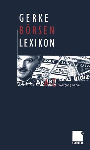 Gerke Börsen Lexikon von Gerke,  Wolfgang