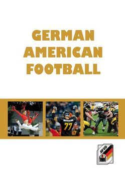 German American Football von Auerbach,  Michael, Wittig,  Gregor
