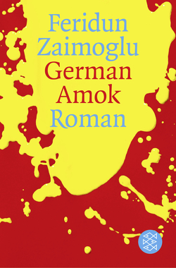 German Amok von Zaimoglu,  Feridun