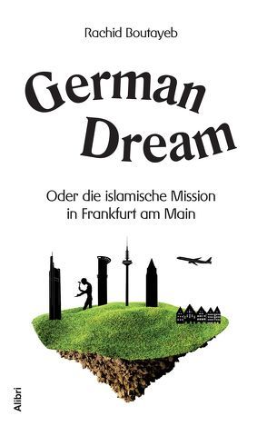 German Dream von Boutayeb,  Rachid
