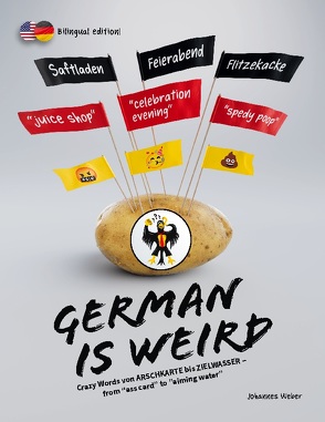 German Is Weird von Weber,  Johannes