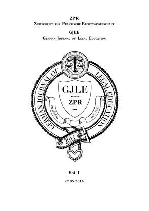 German Journal of Legal Education – 2014 – Vol. 1 von Hannemann,  Jan-Gero Alexander