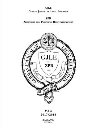 German Journal of Legal Education – 2017 / 2018 – Vol. 4 von Hannemann,  Jan-Gero Alexander