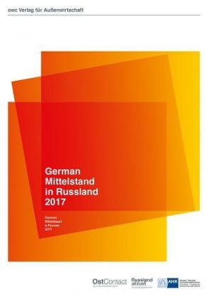 German Mittelstand in Russland 2017 von OWC Verlag für Außenwirtschaft