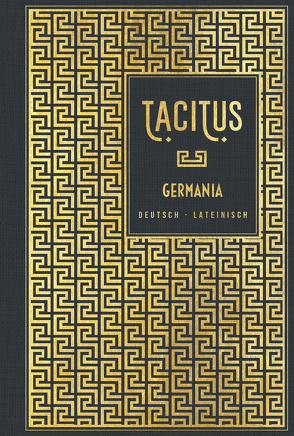 Germania: Deutsch – Lateinisch von Bacmeister,  Adolf, Tacitus