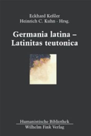 Germania latina – Latinitas teutonica von Allen,  Michael J.B., Balzert,  Monika, Bernstein,  Eckhard, Berschin,  Walter, Bianca,  Concetta, Classen,  Carl Joachim, Coppel,  Bernhard, Dilg,  Peter, Djubo,  Boris, Eichenseer,  Caelestis, Frank,  Günther, Freedman,  Joseph S, Helander,  Hans, Keßler,  Eckhard, Kuhn,  Heinrich C., Lardet,  Pierre, Laureys,  Marc, Ludwig,  Walther, McMahon,  John M., Merisalo,  Outi, Papy,  Jan, Rädle,  Fidel, Rigobello,  Armando, Rossi,  Dott. Luigi, Skovgaard-Petersen,  Karen, Starnawski,  Jerzy, Stroh,  Wilfried, Svavarsson,  Svavar Hrafn, Tateo,  Francesco, Usener,  Knut, Vasoli,  Cesare, Vollmann,  Benedikt Konrad, Weiss,  James Michael, Wels,  Volkhard, Zöller,  Günter