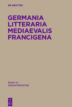 Germania Litteraria Mediaevalis Francigena / Gesamtregister von Claassens,  Geert Henricus Marie, Knapp,  Fritz Peter, Pérennec,  Réne