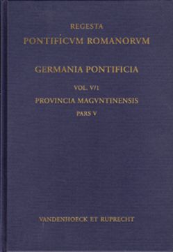 Germania Pontificia. Vol. V/1: Provincia Maguntinensis, Pars V von Jakobs,  Hermann