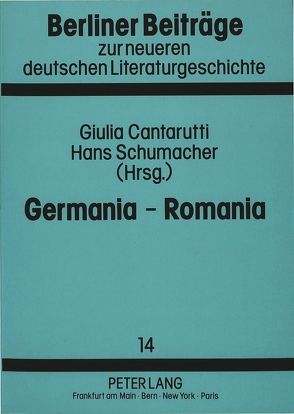 Germania – Romania von Cantarutti,  Giulia, Schumacher,  Hans