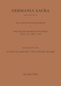 Germania Sacra. Neue Folge / Das Bistum Hildesheim von Kruppa,  Nathalie, Wilke,  Juergen