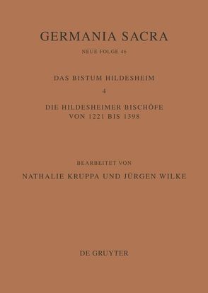 Germania Sacra. Neue Folge / Das Bistum Hildesheim von Kruppa,  Nathalie, Wilke,  Juergen