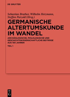 Germanische Altertumskunde im Wandel von Brather,  Sebastian, Heizmann,  Wilhelm, Patzold,  Steffen