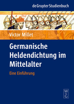 Germanische Heldendichtung im Mittelalter von Millet,  Victor