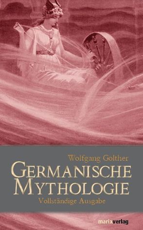 Germanische Mythologie von Golther,  Wolfgang, Hube,  Hans-Jürgen