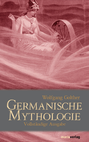 Germanische Mythologie von Golther,  Wolfgang, Hube,  Hans-Jürgen