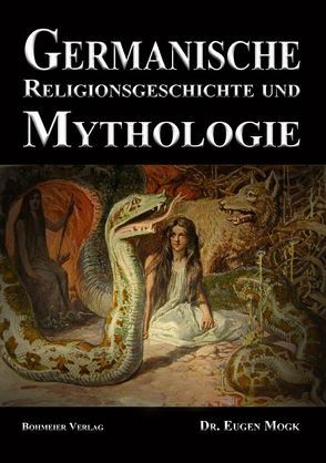 Germanische Religionsgeschichte und Mythologie von Dr. Mogk,  Eugen
