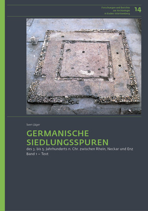Germanische Siedlungsspuren des 3. bis 5. Jahrhunderts n. Chr. zwischen Rhein, Neckar und Enz von Jäger,  Sven