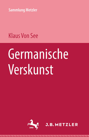 Germanische Verskunst von See,  Klaus von