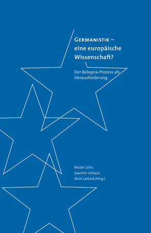 Germanistik – eine europäische Wissenschaft? von Colin,  Nicole, Lattard,  Alain, Umlauf,  Joachim