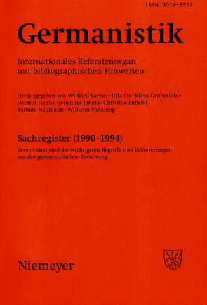 Germanistik / Germanistik, Sachregister (1990-1994) von Barner,  Wilfried, Fix,  Ulla, Grubmüller,  Klaus, Janota,  Johannes, Kilian,  Jörg, Lubkoll,  Christine, Naumann,  Barbara, Vosskamp,  Wilhelm