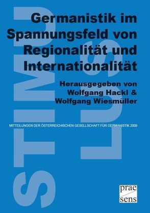 Germanistik im Spannungsfeld von Regionalität und Internationalität von Hackl,  Wolfgang, Wiesmüller,  Wolfgang