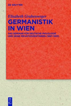 Germanistik in Wien von Grabenweger,  Elisabeth