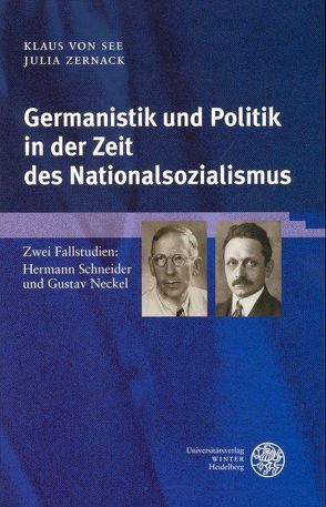 Germanistik und Politik in der Zeit des Nationalsozialismus von See,  Klaus von, Zernack,  Julia