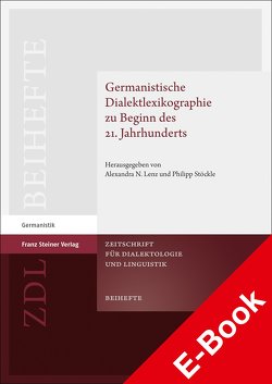 Germanistische Dialektlexikographie zu Beginn des 21. Jahrhunderts von Lenz,  Alexandra N., Stoeckle,  Philipp