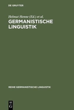 Germanistische Linguistik von Henne,  Helmut, Sitta,  Horst, Wiegand,  Herbert Ernst