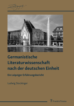 Germanistische Literaturwissenschaft nach der deutschen Einheit von Stockinger,  Ludwig