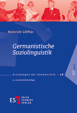 Germanistische Soziolinguistik von Löffler,  Heinrich