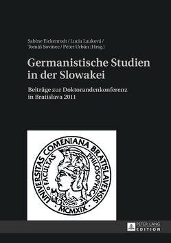 Germanistische Studien in der Slowakei von Eickenrodt,  Sabine, Lauková,  Lucia, Sovinec,  Tomás, Urban,  Peter