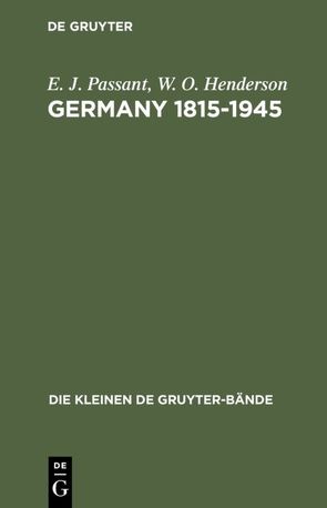 Germany 1815-1945 von Henderson,  W. O., Länder,  J., Passant,  E. J.